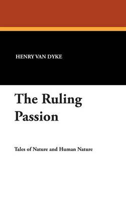 The Ruling Passion (Hardback)
