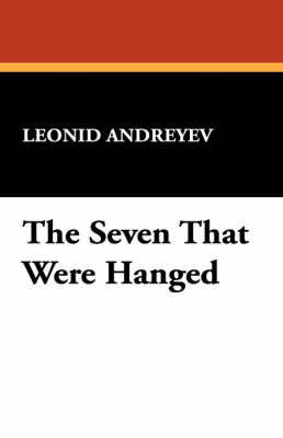 The Seven That Were Hanged (Paperback)