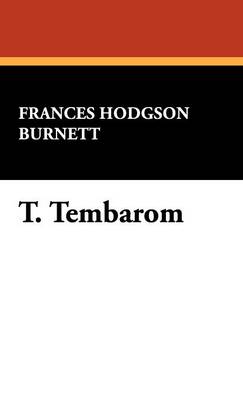 T. Tembarom (Hardback)