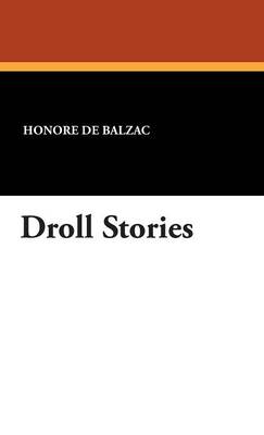 Droll Stories (Hardback)