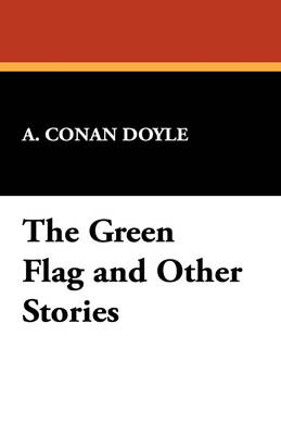 The Green Flag & Other Stories (Paperback)