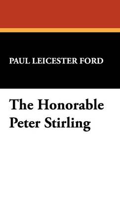 The Honorable Peter Stirling (Hardback)