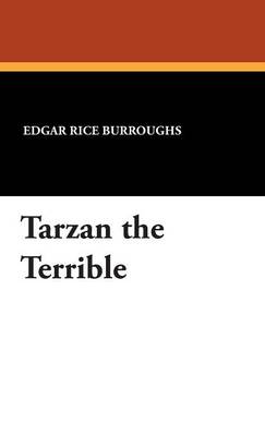 Tarzan the Terrible (Hardback)