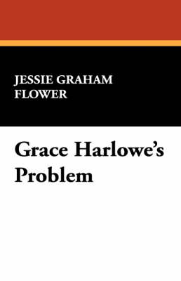 Grace Harlowe's Problem (Paperback)