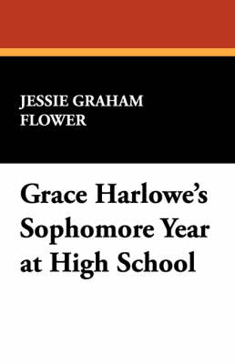 Grace Harlowe's Sophomore Year at High School (Paperback)