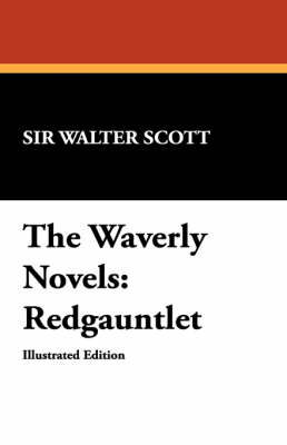 The Waverly Novels: Redgauntlet (Paperback)