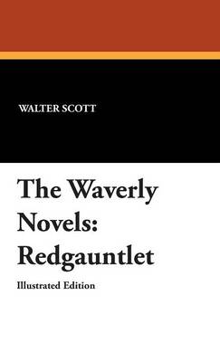 The Waverly Novels: Redgauntlet (Hardback)
