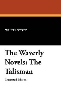 The Waverly Novels: The Talisman (Hardback)