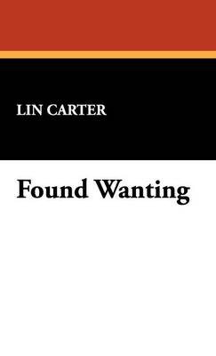 Found Wanting (Hardback)