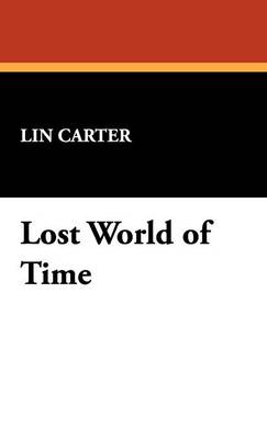 Lost World of Time (Hardback)