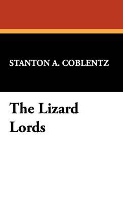 The Lizard Lords (Hardback)