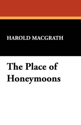 The Place of Honeymoons (Paperback)