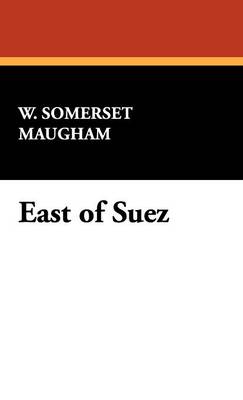 East of Suez (Hardback)