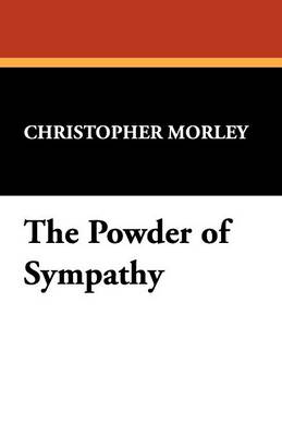 The Powder of Sympathy (Paperback)