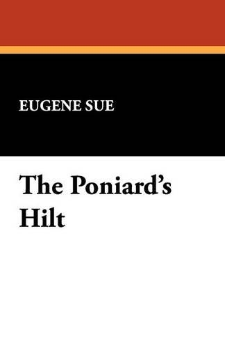 The Poniard's Hilt (Paperback)