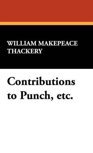 Contributions to Punch, Etc. (Hardback)