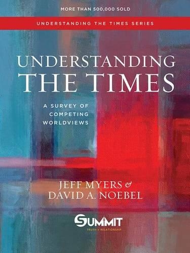 Understanding the Times: A Survey of Competing Worldviews (Hardback)