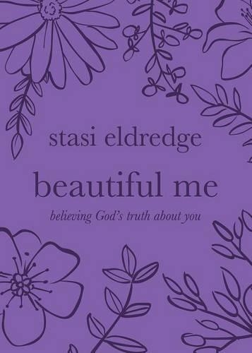 Beautiful Me: Believing God's Truth about You (Paperback)