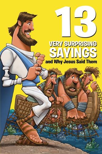 13 Very Surprising Sayings and Why Jesus Said Them - 13 Very (Paperback)