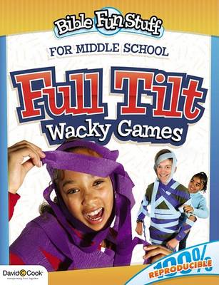 Bible Fun Stuff: Full Tilt - Wacky Games (Paperback)