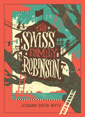 The Swiss Family Robinson (Barnes & Noble Collectible Editions) - Johann David Wyss