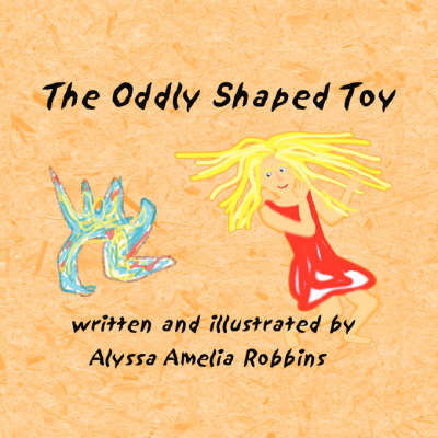 The Oddly Shaped Toy (Paperback)