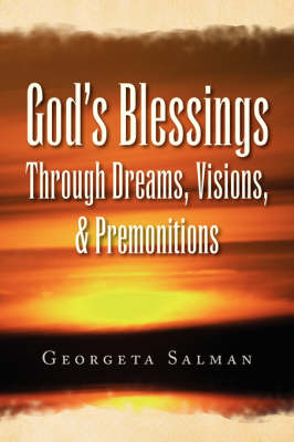 God's Blessings Through Dreams, Visions, & Premonitions (Paperback)