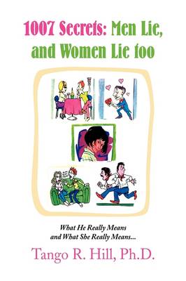 1007 Secrets: Men Lie, and Women Lie Too (Paperback)