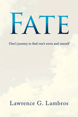 Fate: One's Journey to Find One's Roots and Oneself (Paperback)