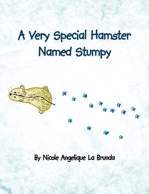 A Very Special Hamster Named Stumpy (Paperback)