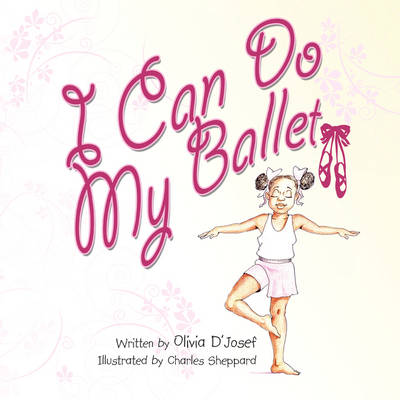 I Can Do My Ballet (Paperback)