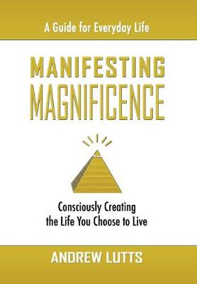 Manifesting Magnificence (Hardback)