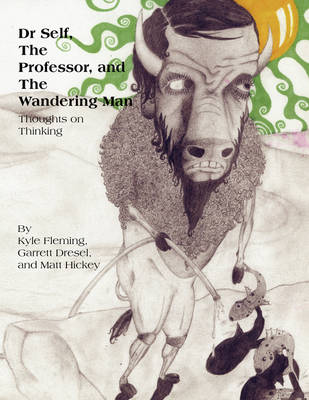 Dr Self, the Professor, and the Wandering Man (Paperback)