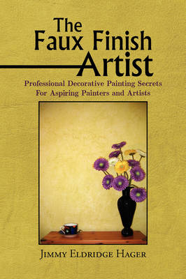 The Faux Finish Artist (Paperback)