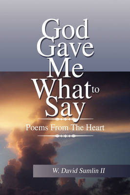 God Gave Me What to Say (Paperback)