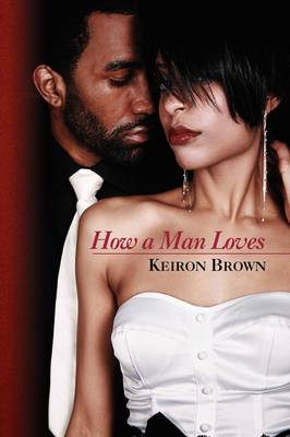 How a Man Loves (Paperback)