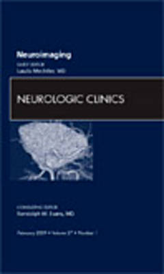 Neuroimaging, An Issue of Neurologic Clinics - The Clinics: Internal Medicine v. 27-1 (Hardback)
