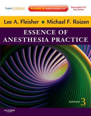 Essence of Anesthesia Practice: Expert Consult - Online and Print (Hardback)