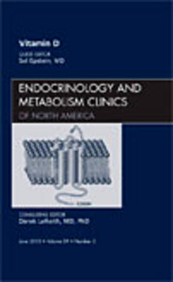 Vitamin D, An Issue of Endocrinology and Metabolism Clinics of North America - The Clinics: Internal Medicine 39-2 (Hardback)