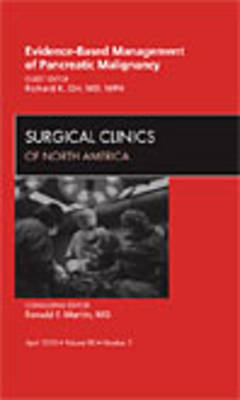 Evidence-Based Management and Pancreatic Malignancy, An Issue of Surgical Clinics - The Clinics: Surgery 90-2 (Hardback)