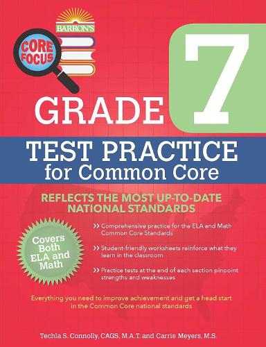 Barron's Core Focus Grade 7: Test Practice for Common Core - Barron's Core Focus (Paperback)