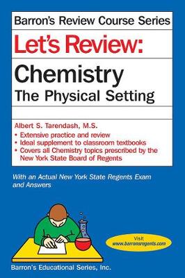 Let's Review Chemistry: The Physical Setting - Barron's Regents NY (Paperback)