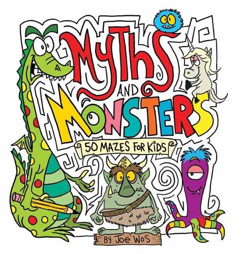 Myths and Monsters: 50 Mazes for Kids (Paperback)