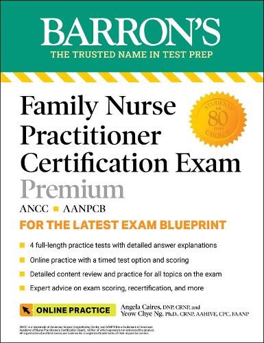 Family Nurse Practitioner Certification Exam: With 4 Practice Tests - Barron's Test Prep (Paperback)