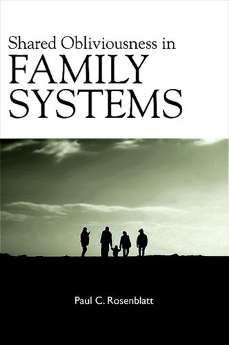 Shared Obliviousness in Family Systems (Hardback)