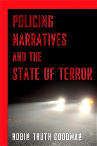 Policing Narratives and the State of Terror (Hardback)