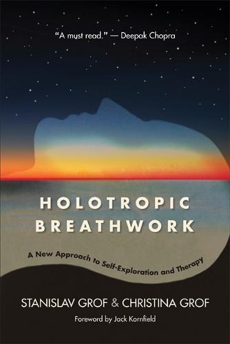 Holotropic Breathwork: A New Approach to Self-Exploration and Therapy - SUNY series in Transpersonal and Humanistic Psychology (Paperback)