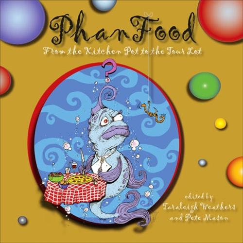 PhanFood: From the Kitchen Pot to the Tour Lot (Paperback)