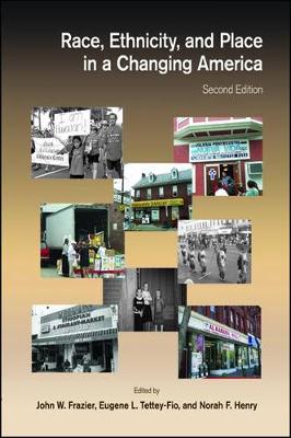 Race, Ethnicity, and Place in a Changing America (Paperback)