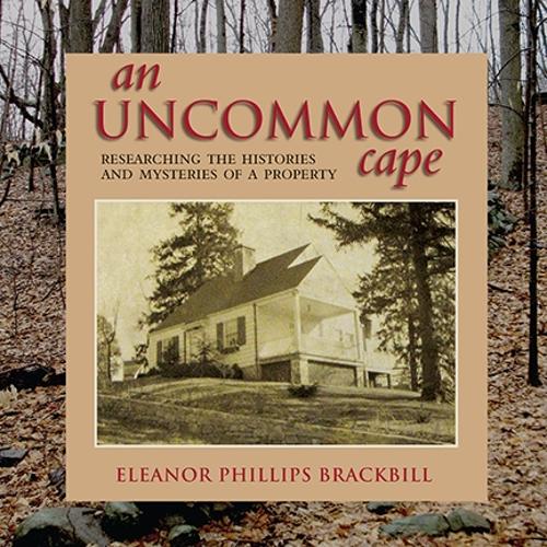 An Uncommon Cape: Researching the Histories and Mysteries of a Property (Hardback)